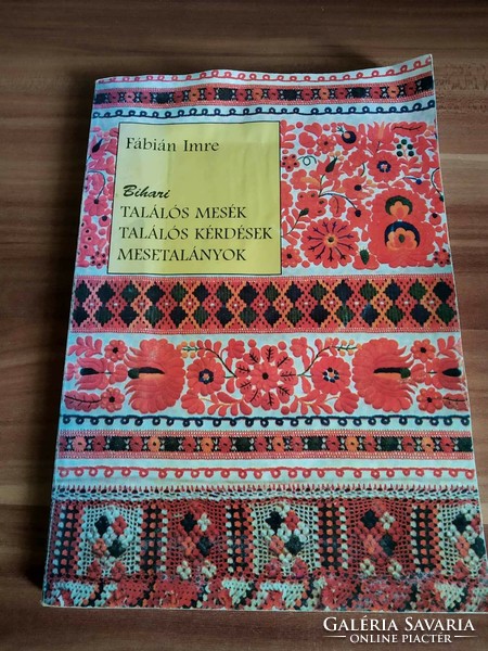 Imre Fábián: Bihari riddles, riddles, fairy tales, 1999