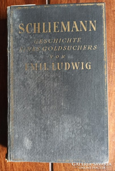 Ludwig, Emil Schliemann Geschichte eines Goldsuchers, Paul Zsolnay, 1932