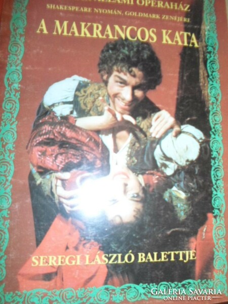 A Makrancos Kata  dedikált  Operaházi ismertető füzet 1997 – Seregi László ajánlásával