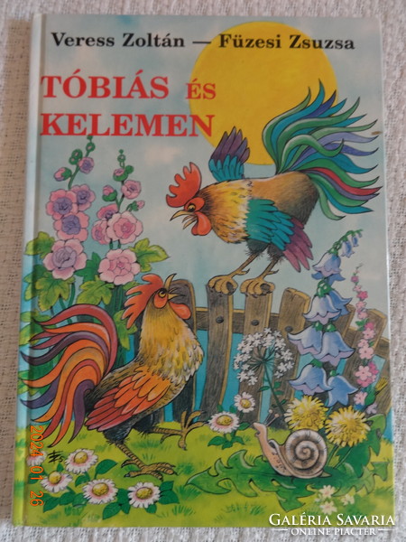 Poem Zoltan: Tóbias and Kelemen - poetic fairy tale with drawings by Zsuzsa Füzesi