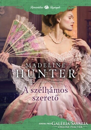 Madeline Hunter: A szélhámos szerető