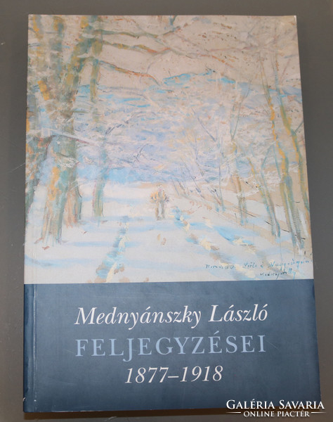 Mednyánszky László feljegyzései 1877-1918