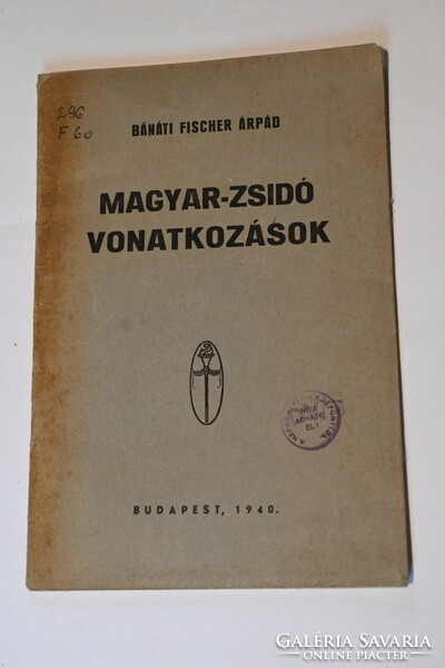 Bánáti Fisher Árpád MAGYAR-ZSIDÓ VONATKOZÁSOK
