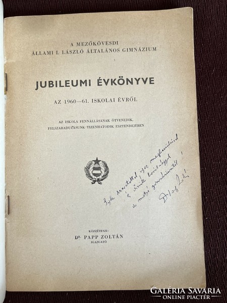 A Mezőkövesdi Állami I. László Általános Gimnázium Jubileumi névkönyve 1960-61 Dedikált!