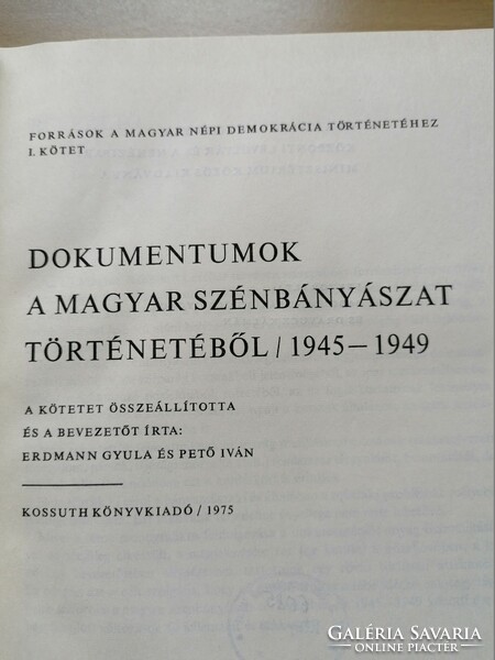 Dokumentumok a magyar szénbányászat történetéből 1945-49