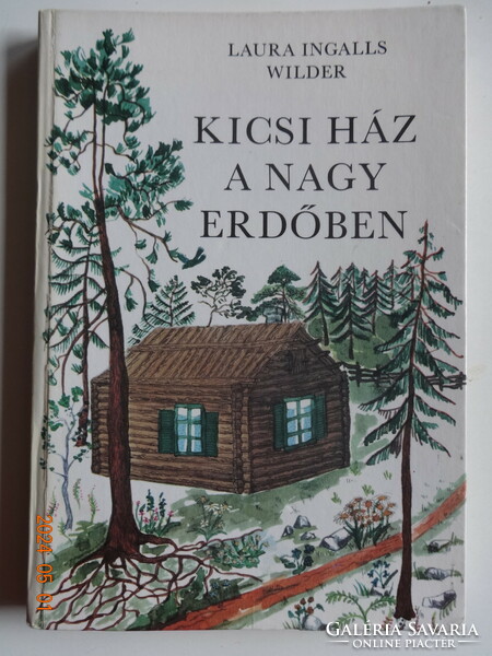 Laura i. Wilder: little house in the big forest (the farm where we live) - storybook, old, first edition