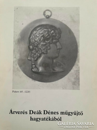 Árverés Deák Dénes műgyűjtő hagyatékából Budapest, 1995