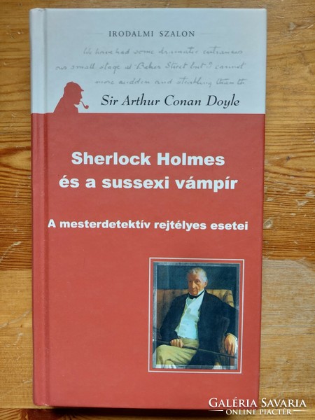 Arthur Conan Doyle: Sherlock Holmes és a sussexi vámpír (Akár ingyenes szállítással)
