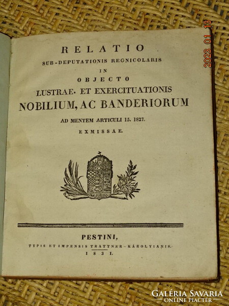 Relatio sub-deputationis......Nobilium, ac banderiorum.... Pest 1831 antique law book
