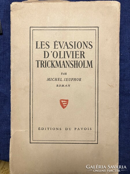 Michel Seuphor dedicated to Miklós Szabolcsi les évasion d'olivier trickmansholm