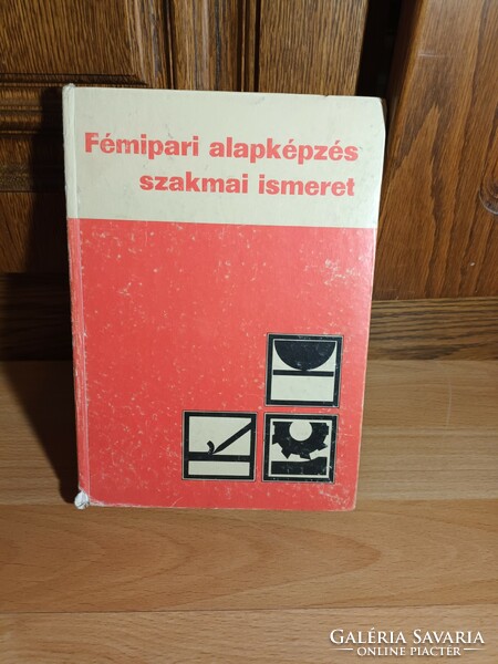 Fémipari alapképzés szakmai ismeret - 1983 - Műszaki Könyvkiadó