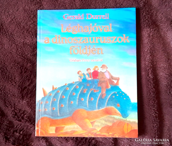 Gerald Durell: Léghajóval a dinoszauruszok földjén