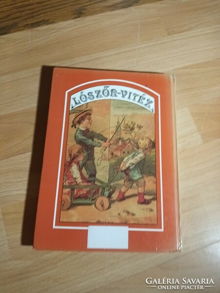 Horsehair Knight - One Hundred Years of Tales (1840-1940) - Móra Ferenc Youth Publishing House - 1990