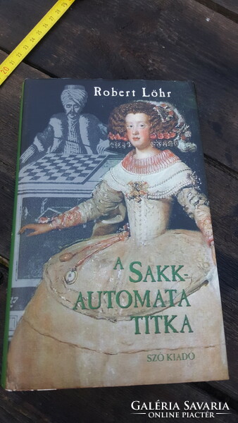 Robert Löhr - the secret of the chess automaton