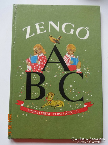 Ferenc Móra: songő abc - Ferenc Móra's poetic alphabet - old storybook k. With drawings by Kató Lukats (1985)