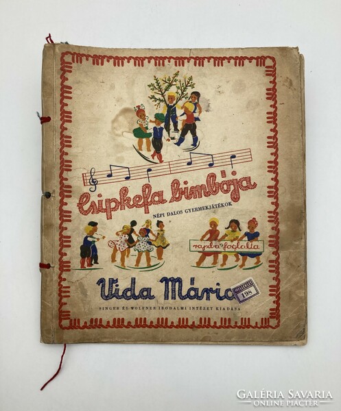 Csipkefa bimbója, 1944: Népi dalos gyermekjátékok, Bartók és Kodály gyűjtése Vida Mária rajzaival