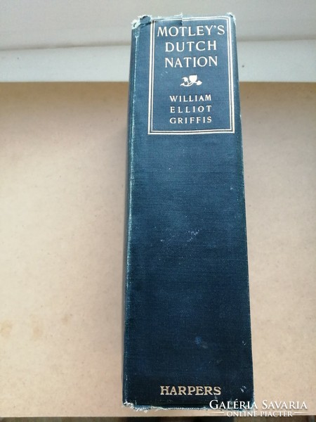 Ritkaság! Holland történelem: Motley's Dutch Nation, 1908, metszetekkel