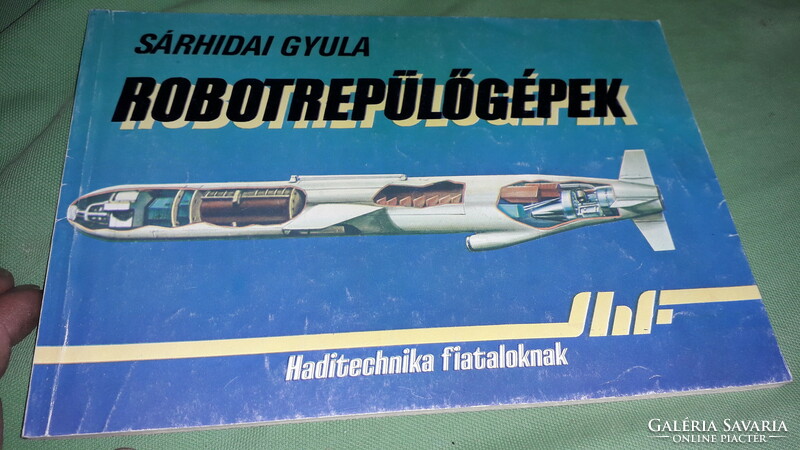 1986. Gyula Sárhidai - robotic airplanes book according to the pictures Zrínyi