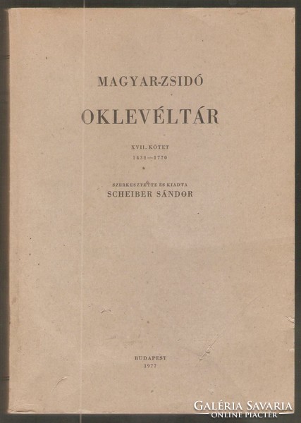 Scheiber Sándor: Magyar-Zsidó Oklevéltár  1977