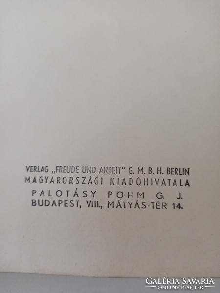 Freude und Arbeit, magyarországi kiadás1939. 120 oldalas, II.Vh. havilap. Nagy, 37x27cm-es kiadvány