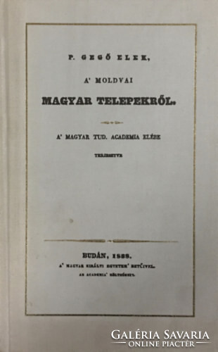A' moldvai magyar telepekről (reprint) - P. Gegő Elek