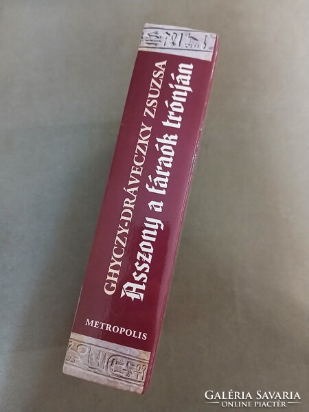 Ghyczy-Dráveczky Zsuzsa - Asszony a fáraók trónján - Hatsepszut (1997)