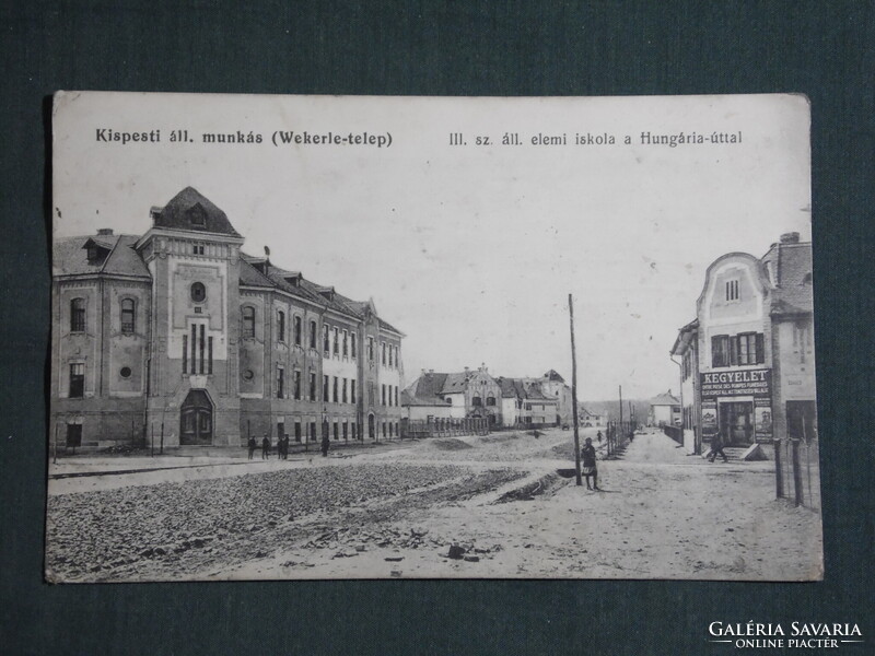 Képeslap,Budapest,Kispes Wekerle-telep, III. számú elemi iskola,temetkezési üzlet,Hungária ut,1913-
