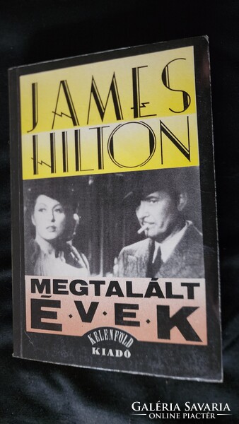 JAMES HILTON : MEGTALÁLT ÉVEK