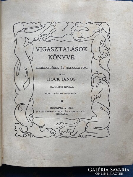 Hock János:Vigasztalások könyve Elmélkedések és hangulatok.Honti Nándor rajzaival.Budapest 1903.