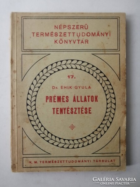 DR. ÉHIK GYULA - PRÉMES ÁLLATOK TENYÉSZTÉSE