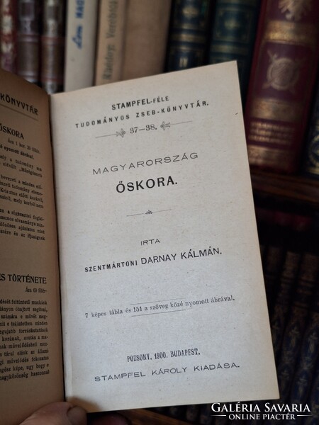 1907-MAGYARO.OKNYOMOZÓ TÖRTÉNETE  és 1900 MAGYARO.ŐSKORA -SZENTMÁRTONI DARNAY K.-STAMPFEL F.TUD,ZSK.
