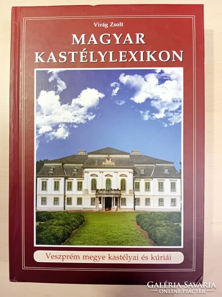 Kastélylexikon: Veszprém megye kastélyai és kúriái.