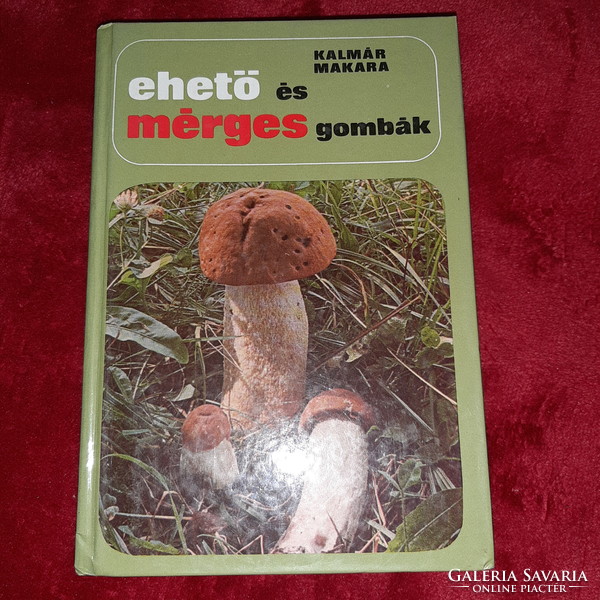 Ehető és mérges gombák