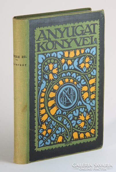 1911 - Móricz Zsigmond Sárarany Első kiadás Nyugat könyvei szecessziós Falus Elek kötésben !!