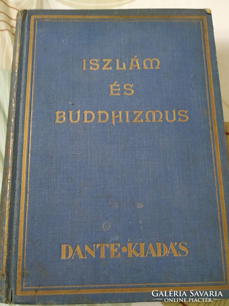 Iszlám és Buddhizmus - Szimonidesz Lajos , Dante kiadó 1931, hibátlan
