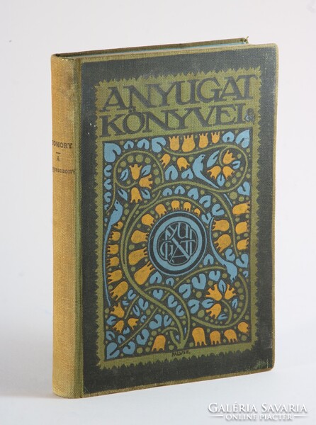 Szomory Dezső - A Nagyasszony - 1910 Nyugat könyvei szecessziós Falus Elek kötés - Első kiadás !!