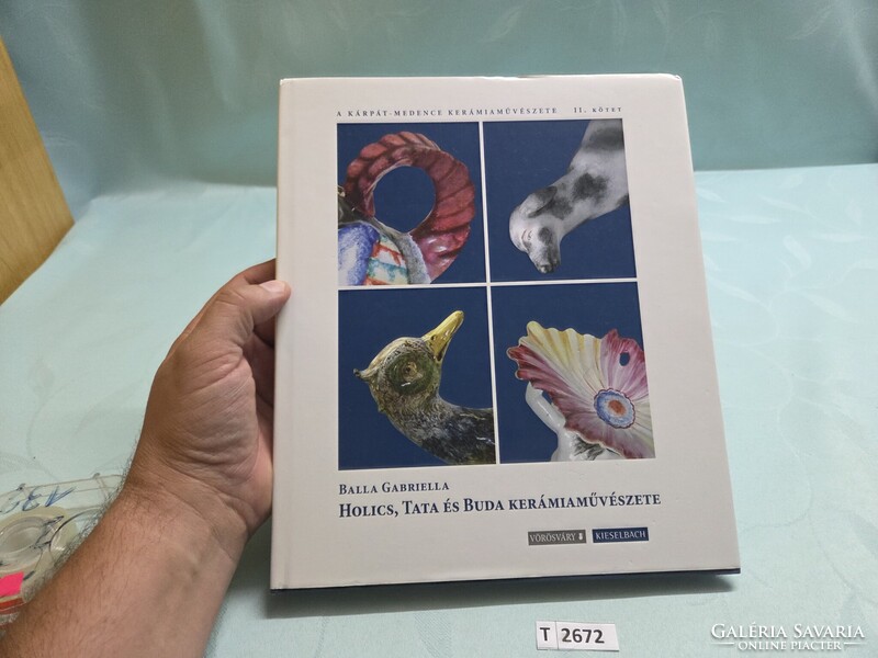 T2672 Balla Gabriella  Holics, Tata és Buda kerámia művészete