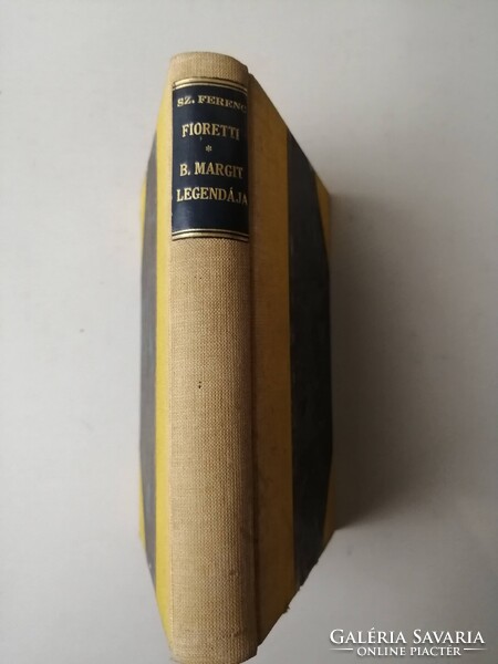 ASSISI SZENT FERENC KIS VIRÁGAI + BOLDOG MARGIT LEGENDÁJA - NAPKELET KÖNYVTÁRA