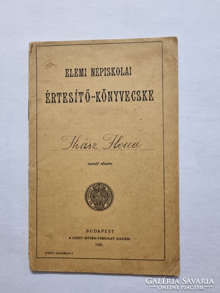 ELEMI NÉPISKOLAI ÉRTESÍTŐ-KÖNYVECSKE  1927/1928
