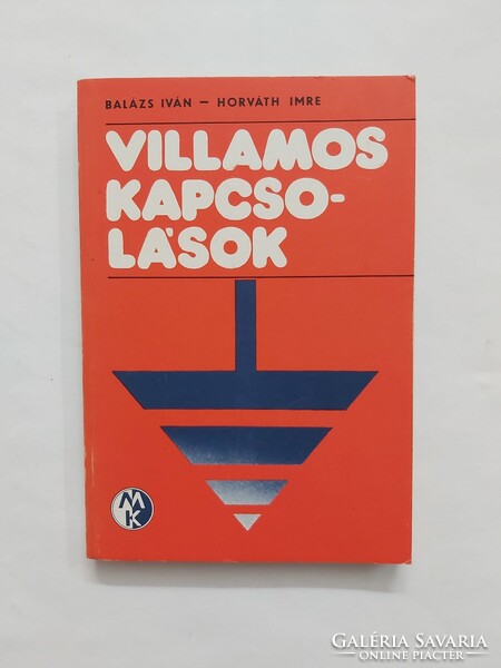 Balázs Iván - Horváth Imre: Villamos kapcsolások