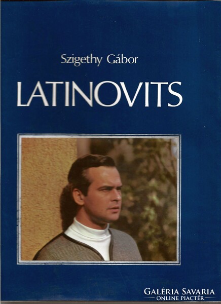Szigethy Gábor: Latinovits – portrékötet / életrajzi album
