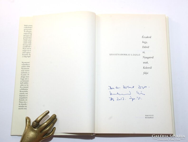 Dedikált Krasznahorkai László  - Északról hegy, délről tó Első kiadás a Nobel-díjas író regénye !!