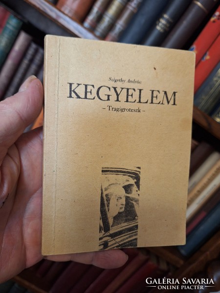 Számozott 1000 példányban -1956 téma- SZIGETHY ANDRÁS: KEGYELEM (TRAGIGROTESZK)  olvasatlan,gyűjtői