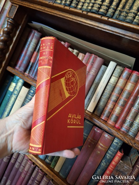 1931-FRITZ OHLE: AZ ISMERETLEN SZAHARÁBAN-DANTE-A VILÁG KÖRÜL,UTIRAJZOK,UTIKALANDOK