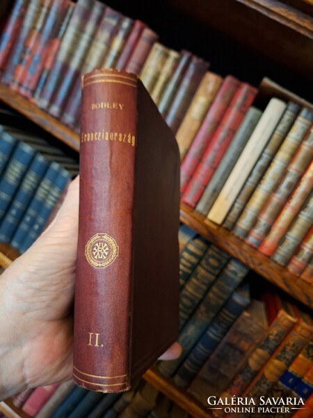 1900-M.T.A.-töredék kötet!-BODLEY: FRANCZIAORSZÁG II.