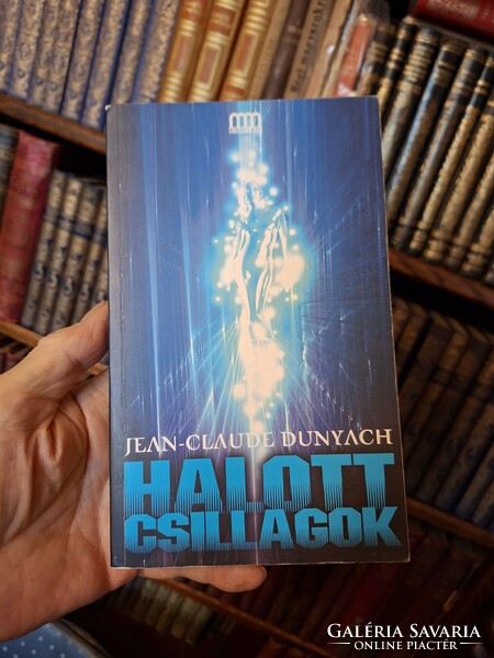OLVASATLAN  GYŰJTŐI PAPERBACK SCI-FI -JEAN-CLAUDE DUNYACH: HALOTT CSILLAGOK