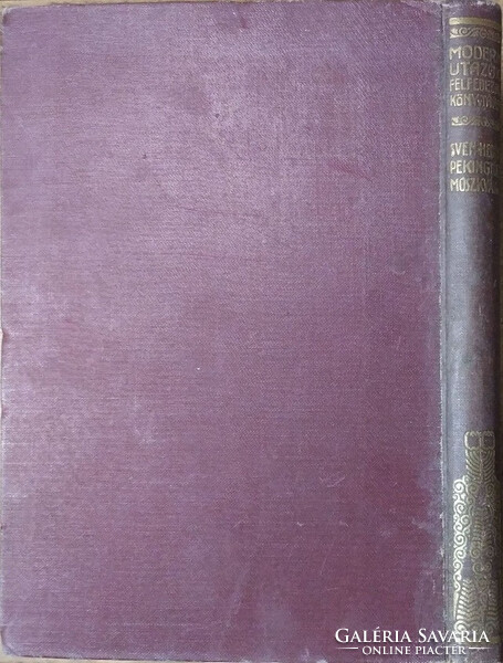 Sven Hedin: Pekingtől Moszkváig (Modern Utazók, Felfedezők Könyvtára) MUFK, MFTK