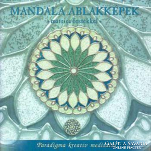 Vass Ági: Mandala ablakképek - matrica festékkel