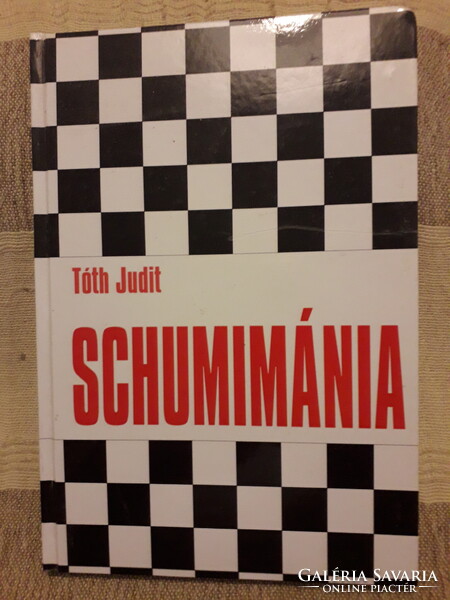 Könyv: Tóth Judit Schumimánia 2008