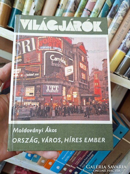 1974-VILÁGJÁRÓK 110-MOLDOVÁNYI ÁKOS: ORSZÁG,VÁROS,HIRES EMBER-GONDOLAT K.